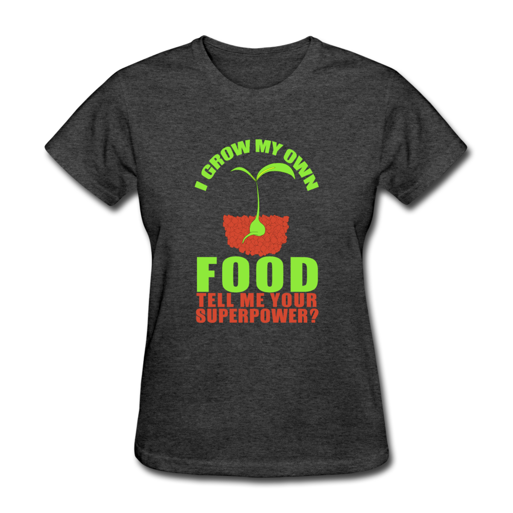 Women's I Grow My Own Food T-Shirt - heather black