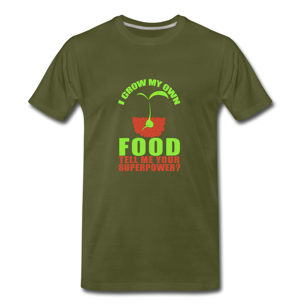 Men's Premium Grow My Own Food T-Shirt - olive green