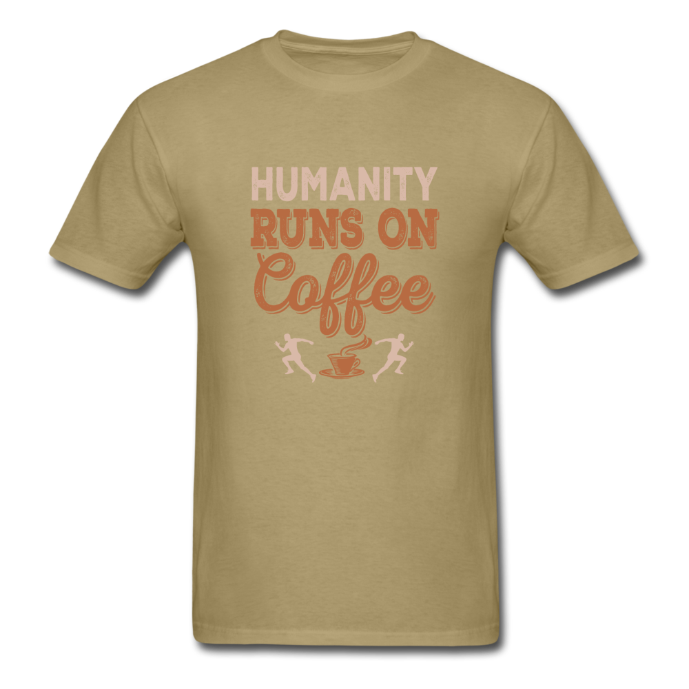 Unisex Classic Humanity Runs on Coffee T-Shirt - khaki