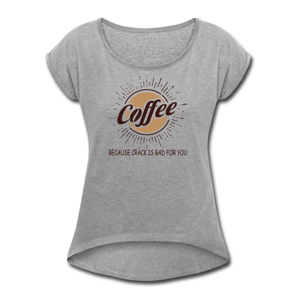 Women's Roll Cuff Coffee T-Shirt - heather gray