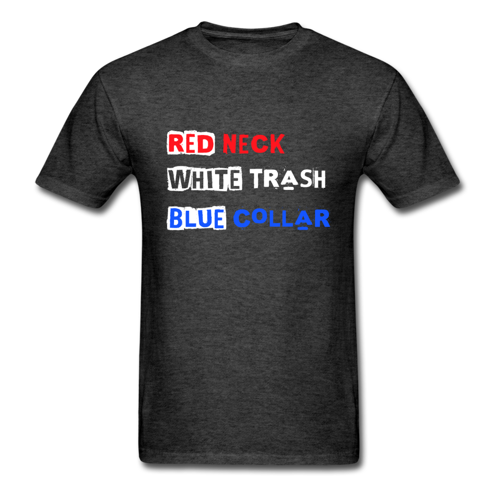 Unisex Classic USA Redneck White Trash Blue Collar T-Shirt - heather black
