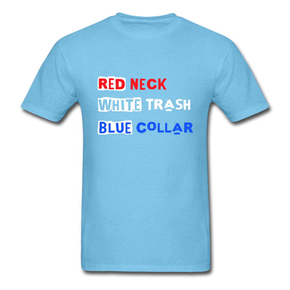 Unisex Classic USA Redneck White Trash Blue Collar T-Shirt - aquatic blue