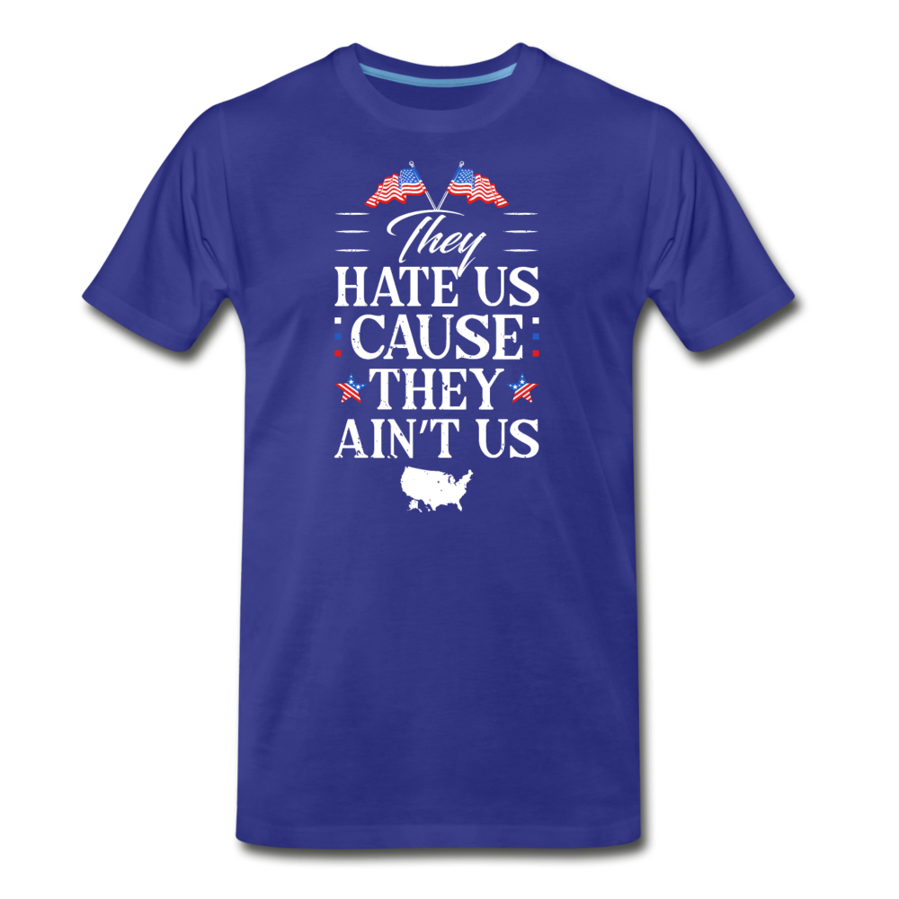Men's Premium USA Hate Us Cause They Ain't Us T-Shirt - royal blue