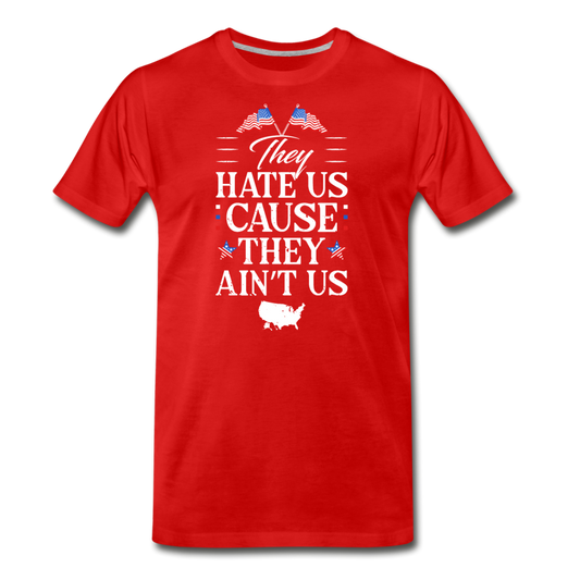 Men's Premium USA Hate Us Cause They Ain't Us T-Shirt - red