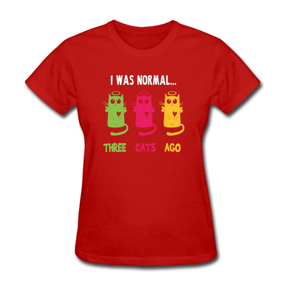 Women's I Was Normal Three Cats Ago T-Shirt - red