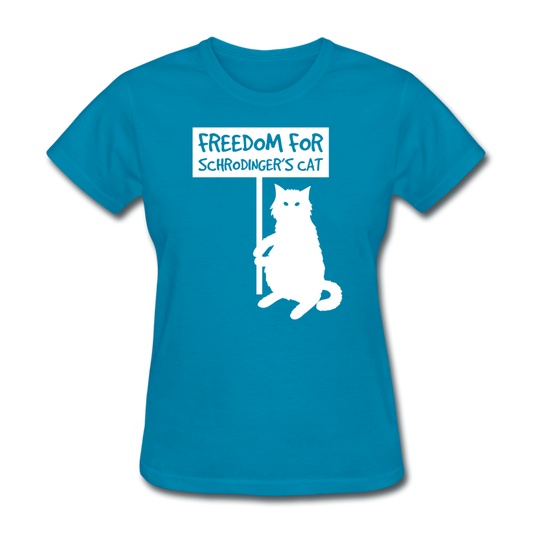 Women's Freedom for Schrodinger's Cat T-Shirt - turquoise
