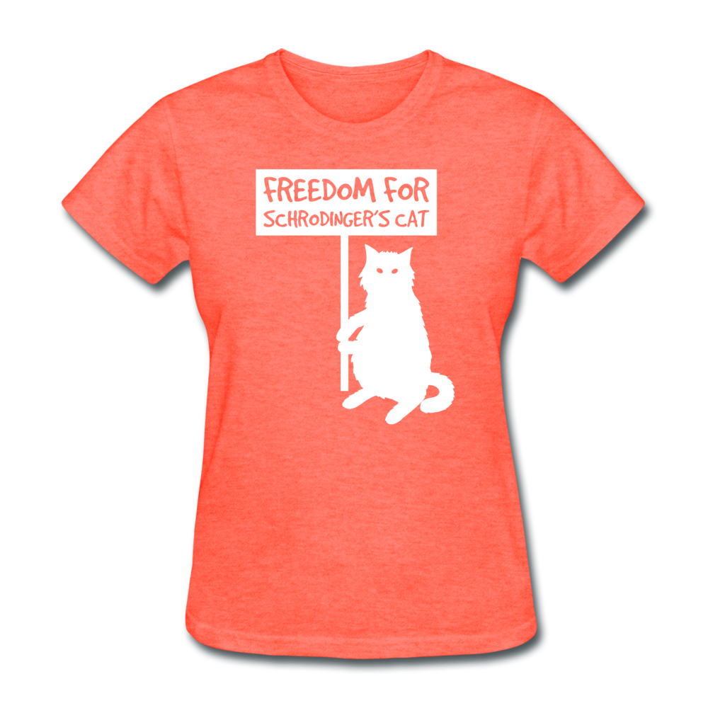 Women's Freedom for Schrodinger's Cat T-Shirt - heather coral