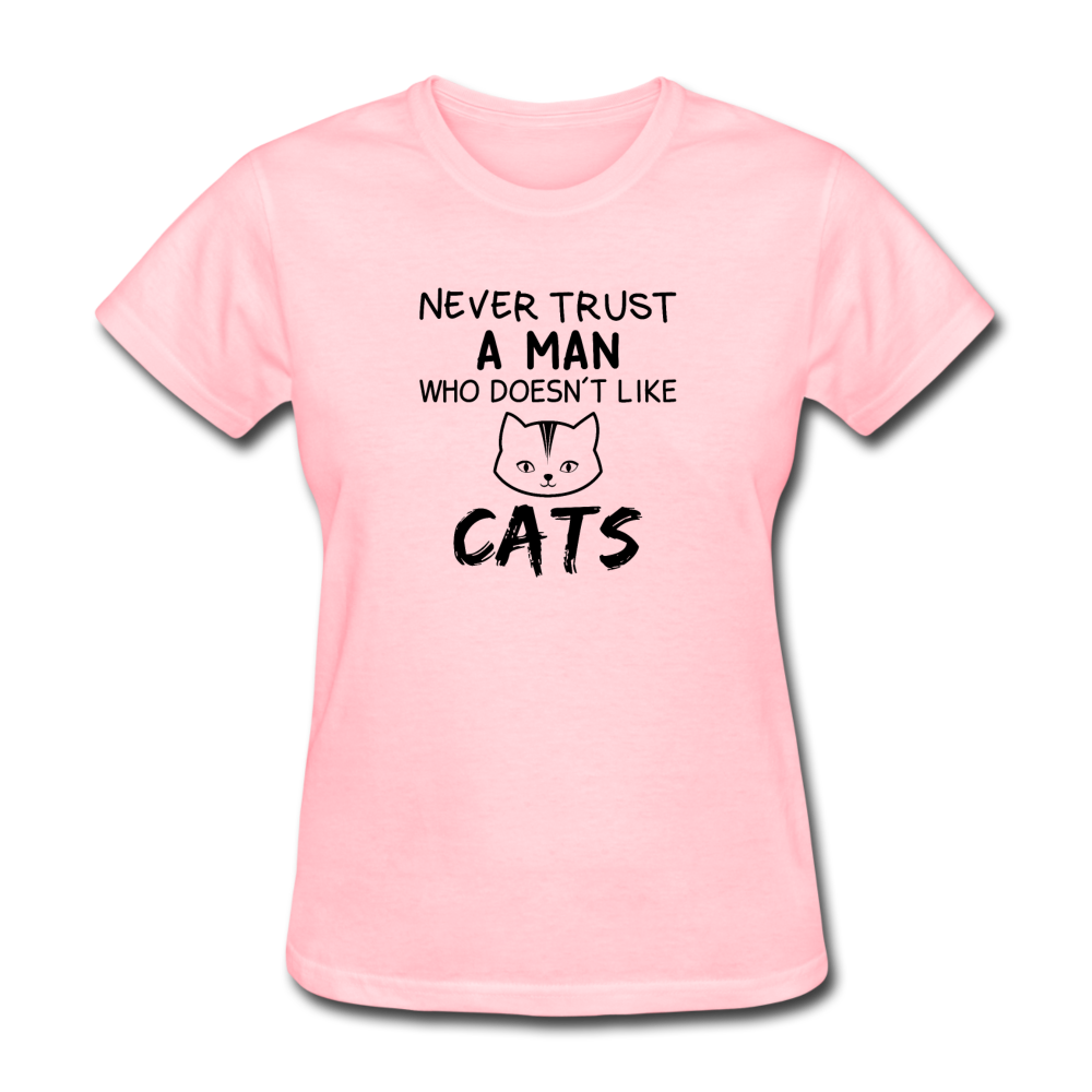 Women's Never Trust a Man Who Doesn't Like Cats T-Shirt - pink