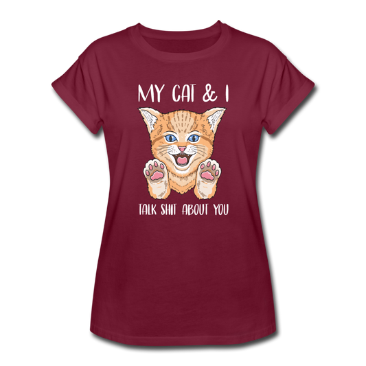Women's Relaxed Fit My Cats and I Talk About You T-Shirt - burgundy