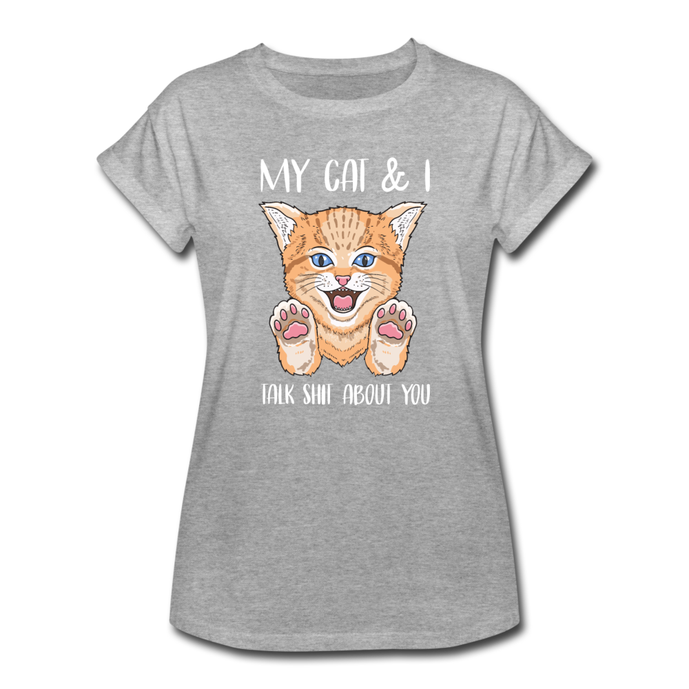 Women's Relaxed Fit My Cats and I Talk About You T-Shirt - heather gray