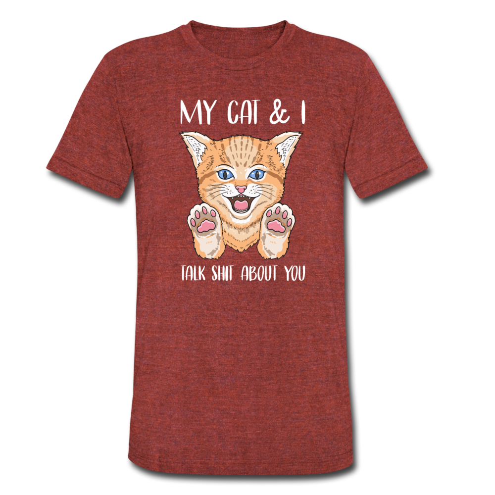 Unisex Tri-Blend My Cats and I Talk About You T-Shirt - heather cranberry
