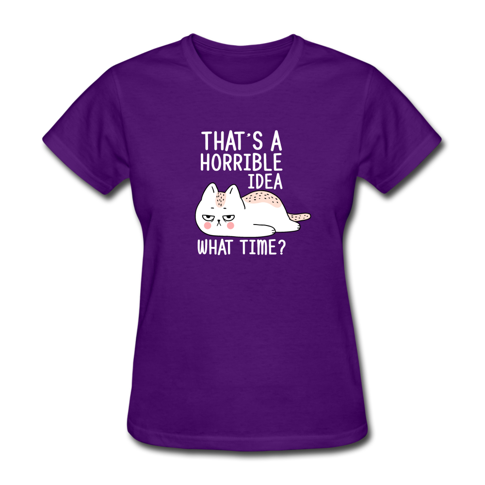 Women's Horrible Idea Cat T-Shirt - purple