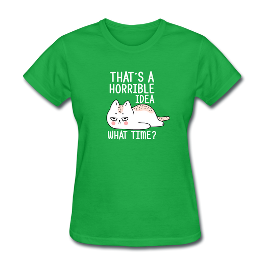 Women's Horrible Idea Cat T-Shirt - bright green