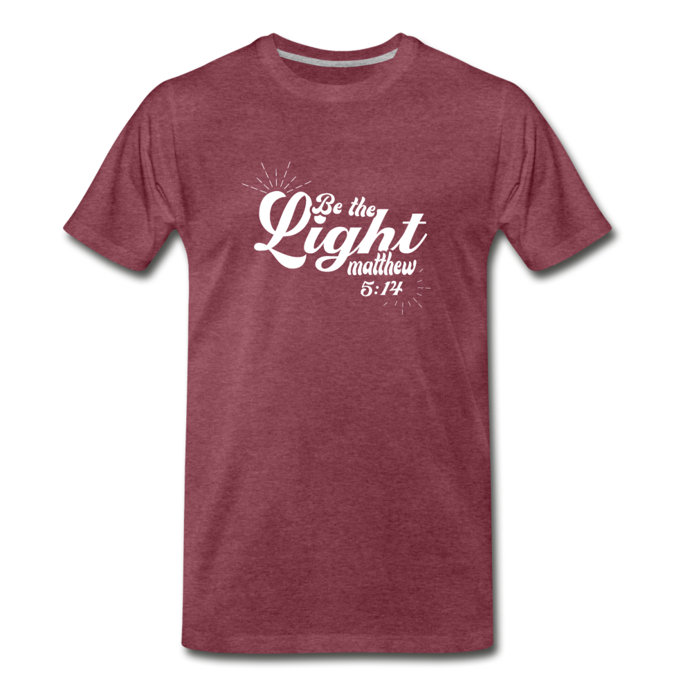 Men's Premium Be the Light T-Shirt - heather burgundy