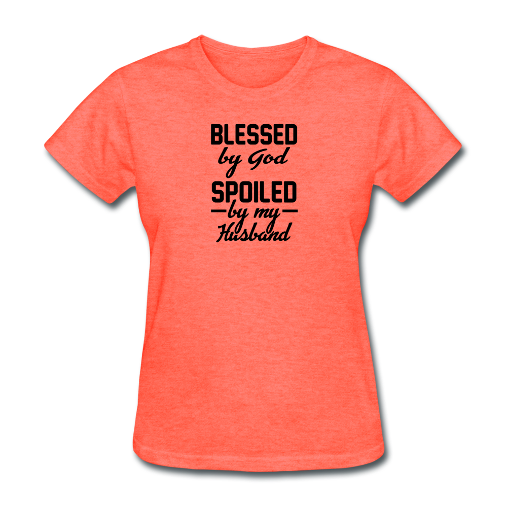 Women's Blessed by God Spoiled by my Husband T-Shirt - heather coral