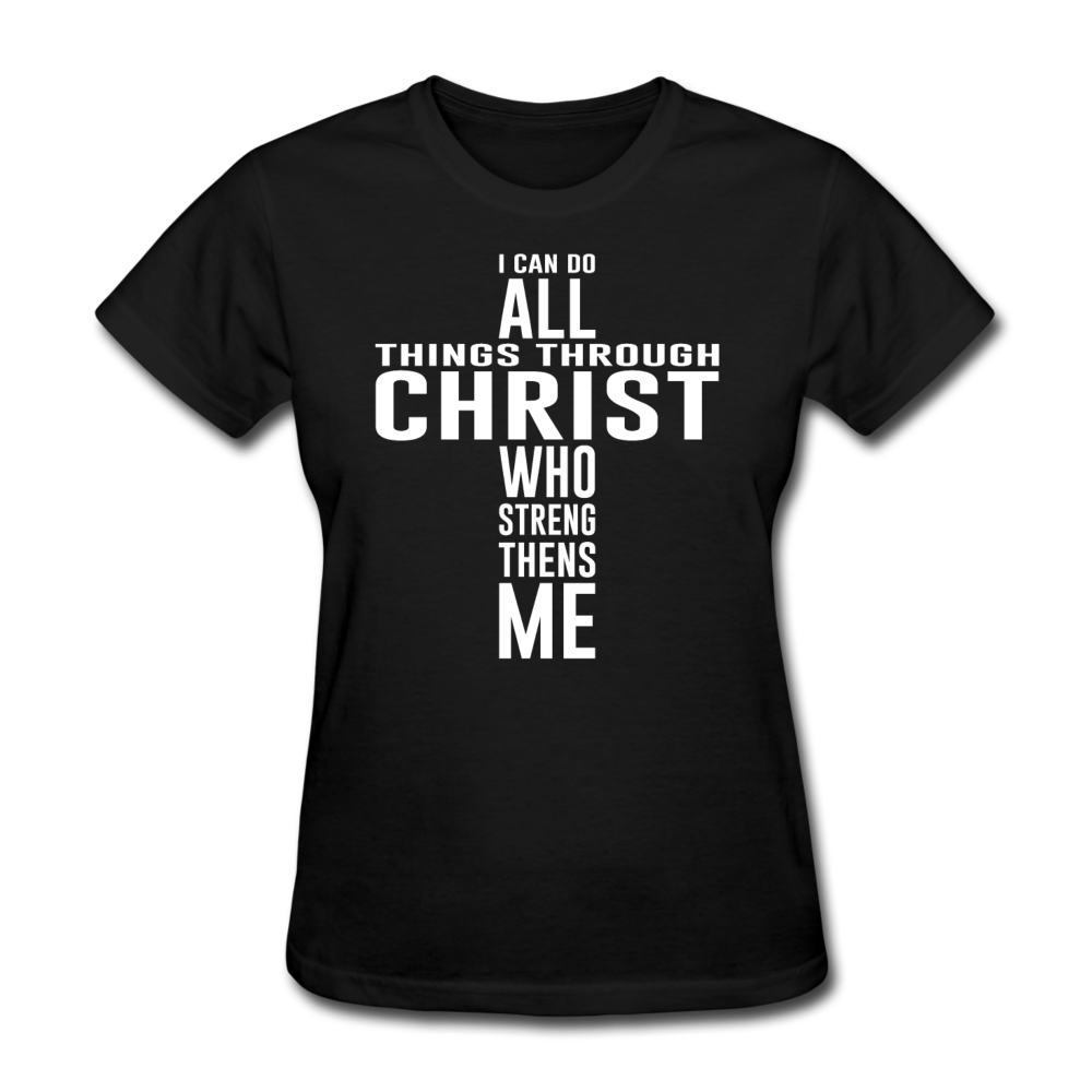 Women's All Things Through Christ T-Shirt - black
