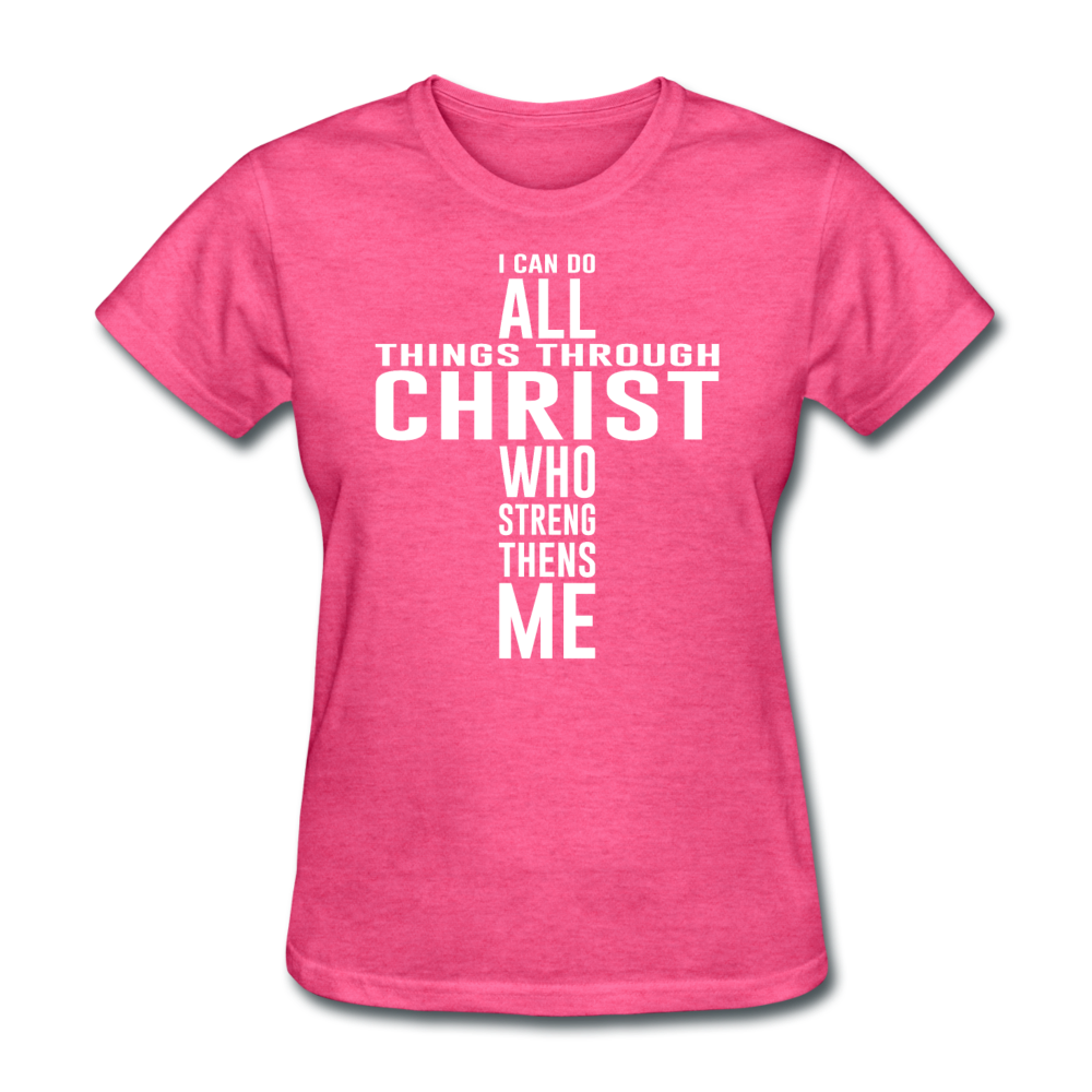 Women's All Things Through Christ T-Shirt - heather pink