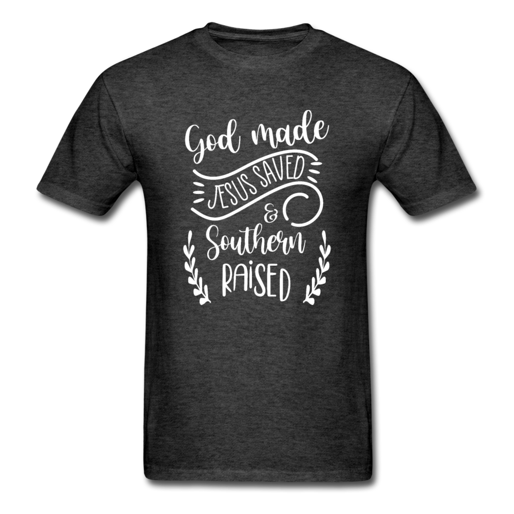 Unisex Classic God Made Jesus Saved Southern Raised T-Shirt - heather black