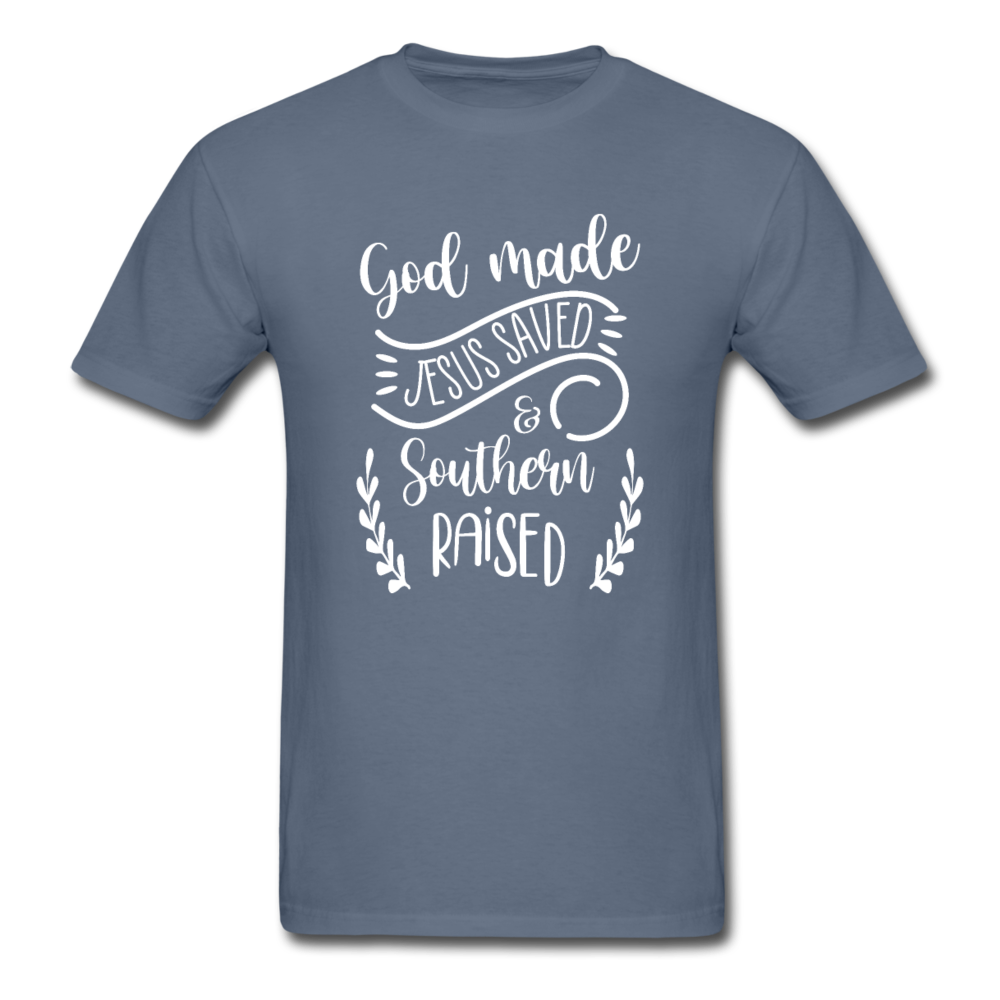 Unisex Classic God Made Jesus Saved Southern Raised T-Shirt - denim