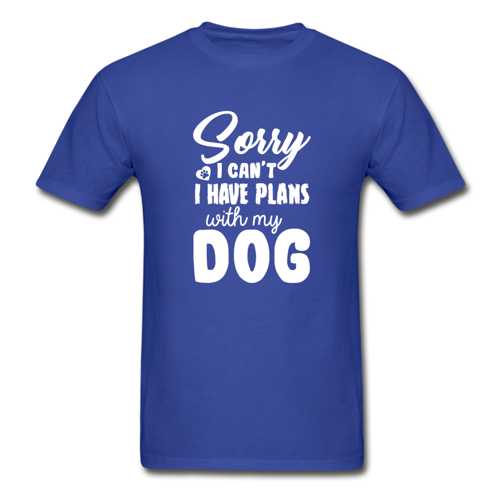 Hanes Adult Tagless Sorry I Have Plans With My Dog T-Shirt - royal blue