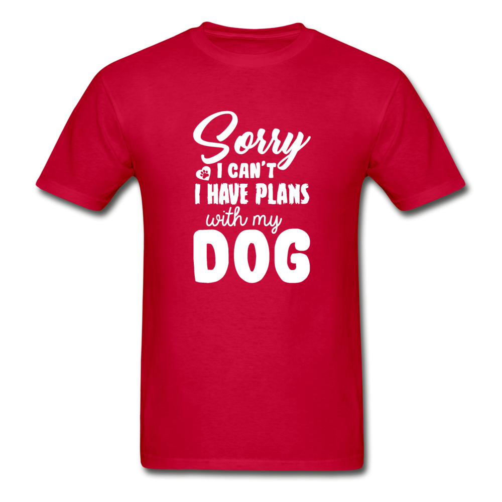Hanes Adult Tagless Sorry I Have Plans With My Dog T-Shirt - red