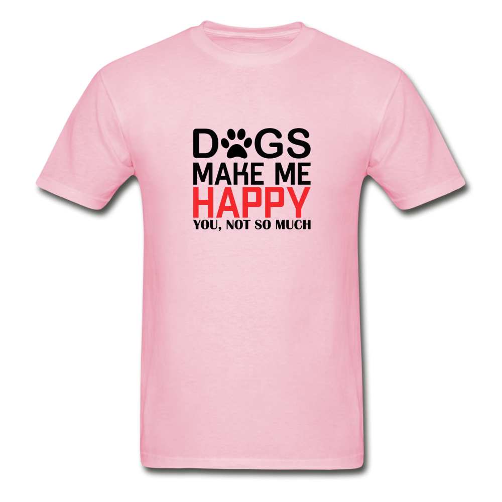 Gildan Ultra Cotton Adult Dogs Make Me Happy T-Shirt - light pink