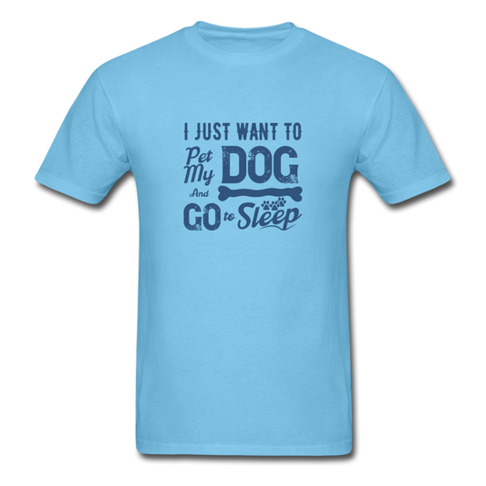 Unisex Classic Pet My Dog and Sleep T-Shirt - aquatic blue