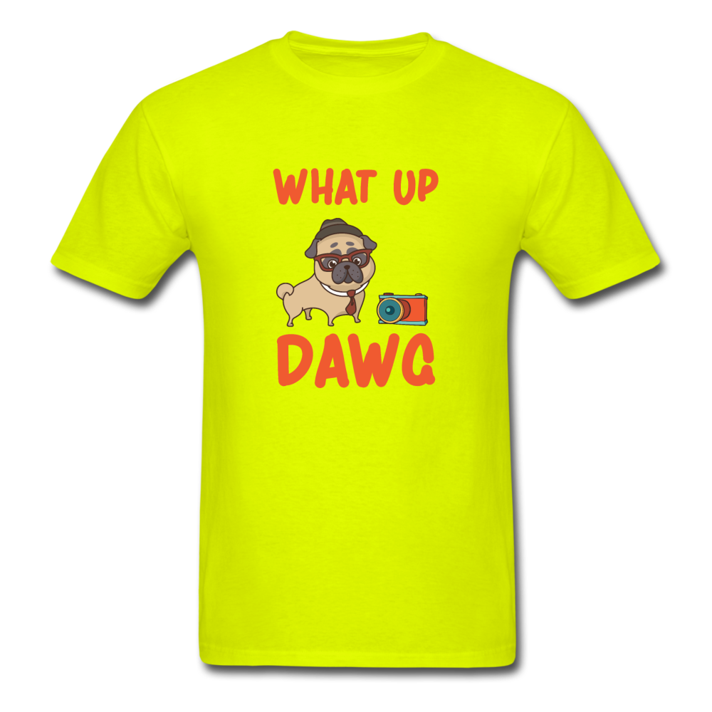 Unisex Classic What Up Dawg T-Shirt - safety green
