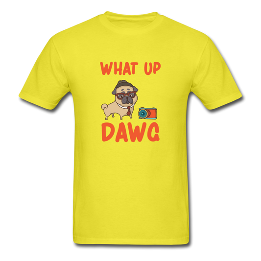 Unisex Classic What Up Dawg T-Shirt - yellow
