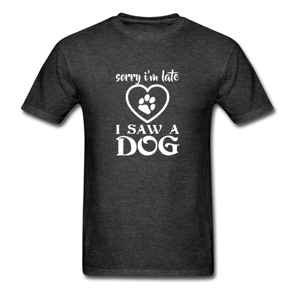 Unisex Classic I Saw a Dog T-Shirt - heather black