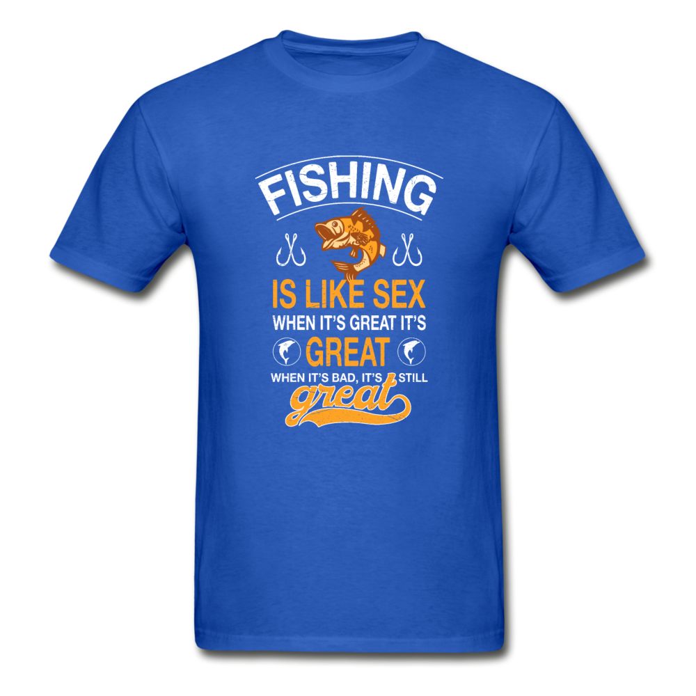 Gildan Ultra Cotton Adult Fishing is Like Sex T-Shirt - royal blue