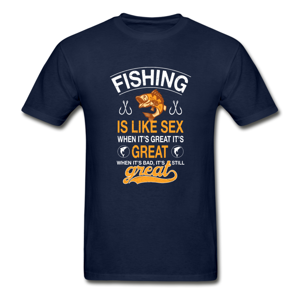 Gildan Ultra Cotton Adult Fishing is Like Sex T-Shirt - navy