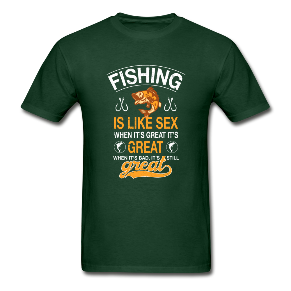 Gildan Ultra Cotton Adult Fishing is Like Sex T-Shirt - forest green