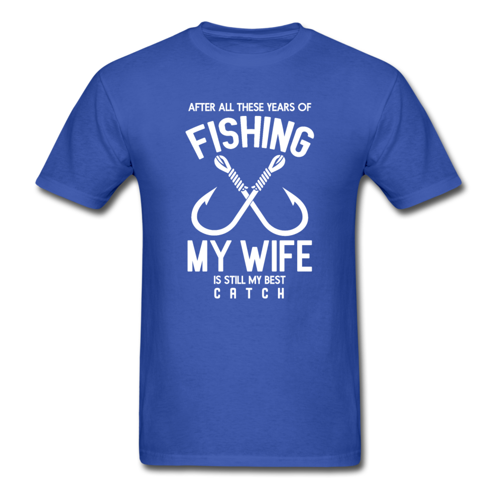 Unisex Classic Wife Best Catch T-Shirt - royal blue