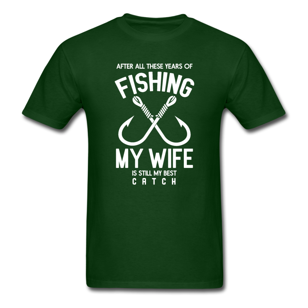 Unisex Classic Wife Best Catch T-Shirt - forest green