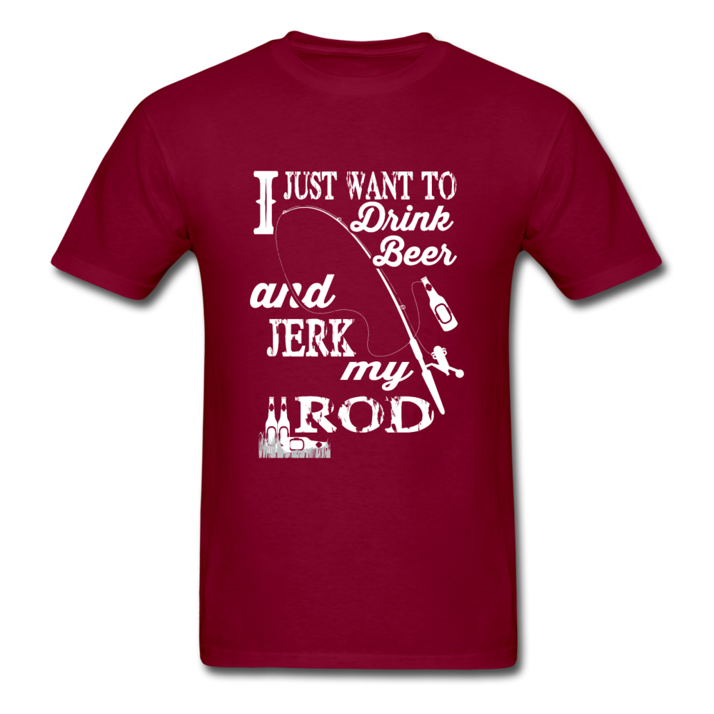 Unisex Classic Jerk My Rod Fishing T-Shirt - burgundy