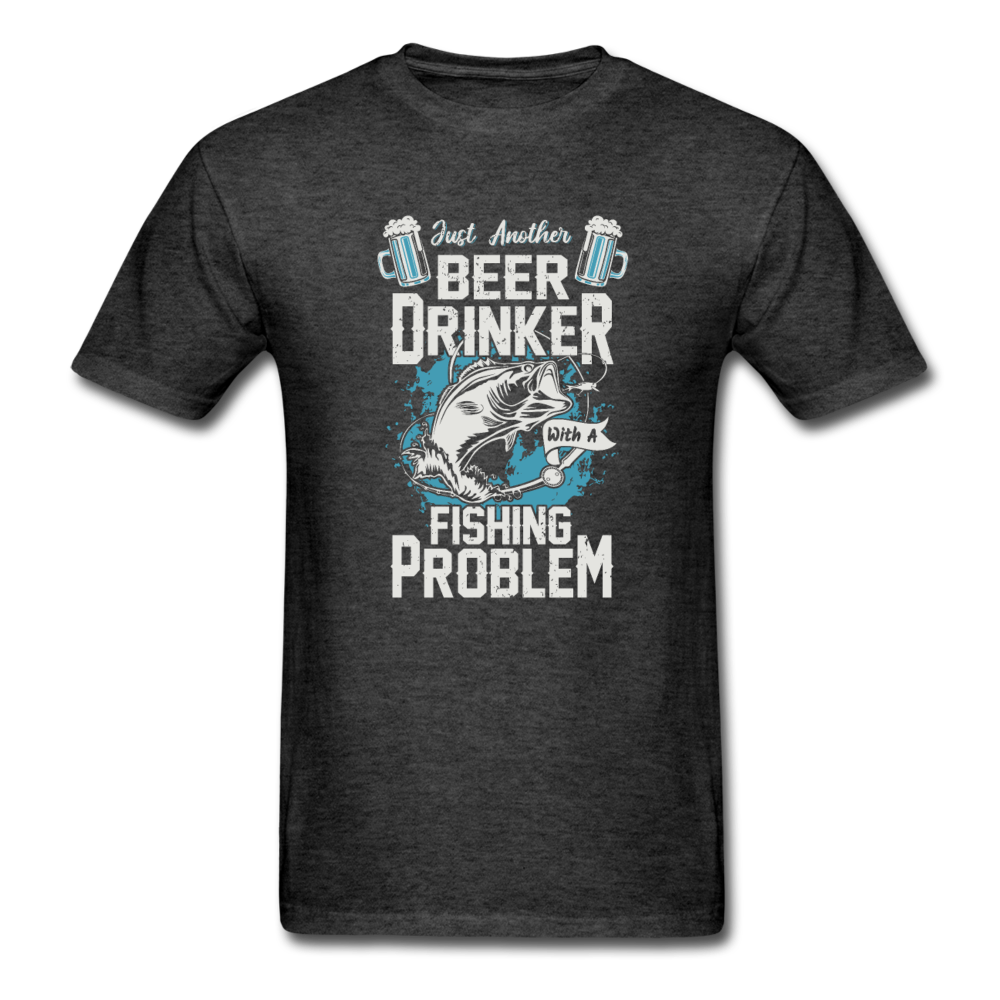 Unisex Classic Beer Drinker Fishing Problem T-Shirt - heather black