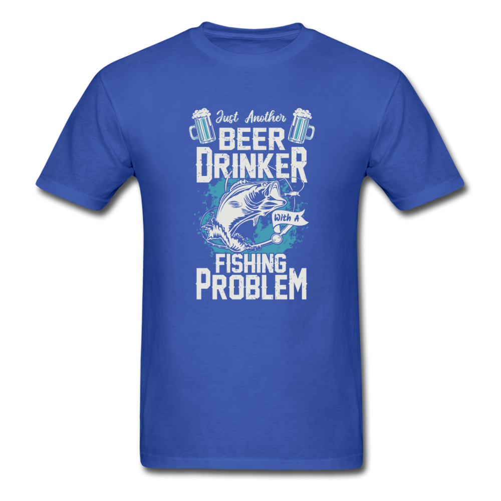Unisex Classic Beer Drinker Fishing Problem T-Shirt - royal blue
