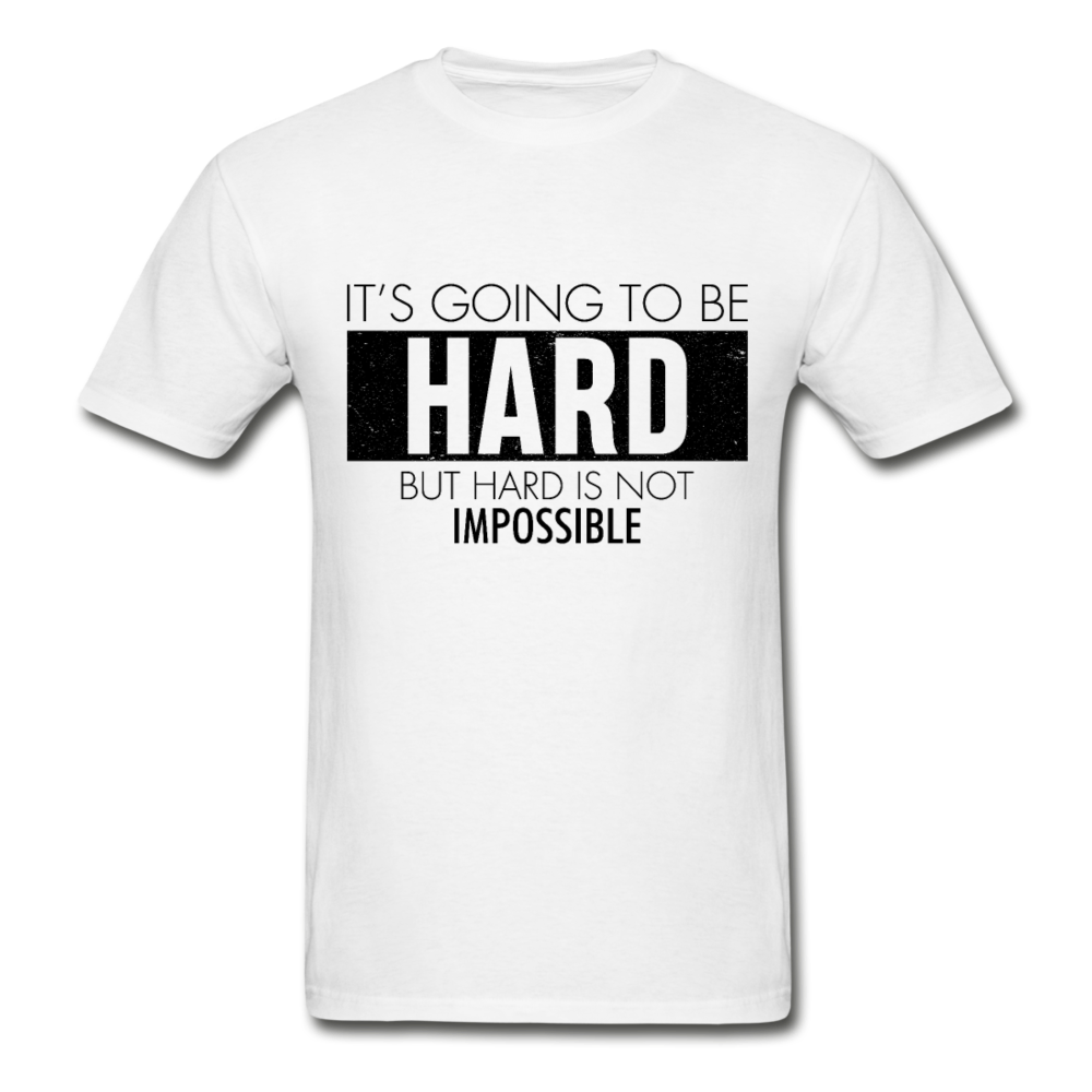 Hanes Adult Tagless Hard But Not Impossible T-Shirt - white