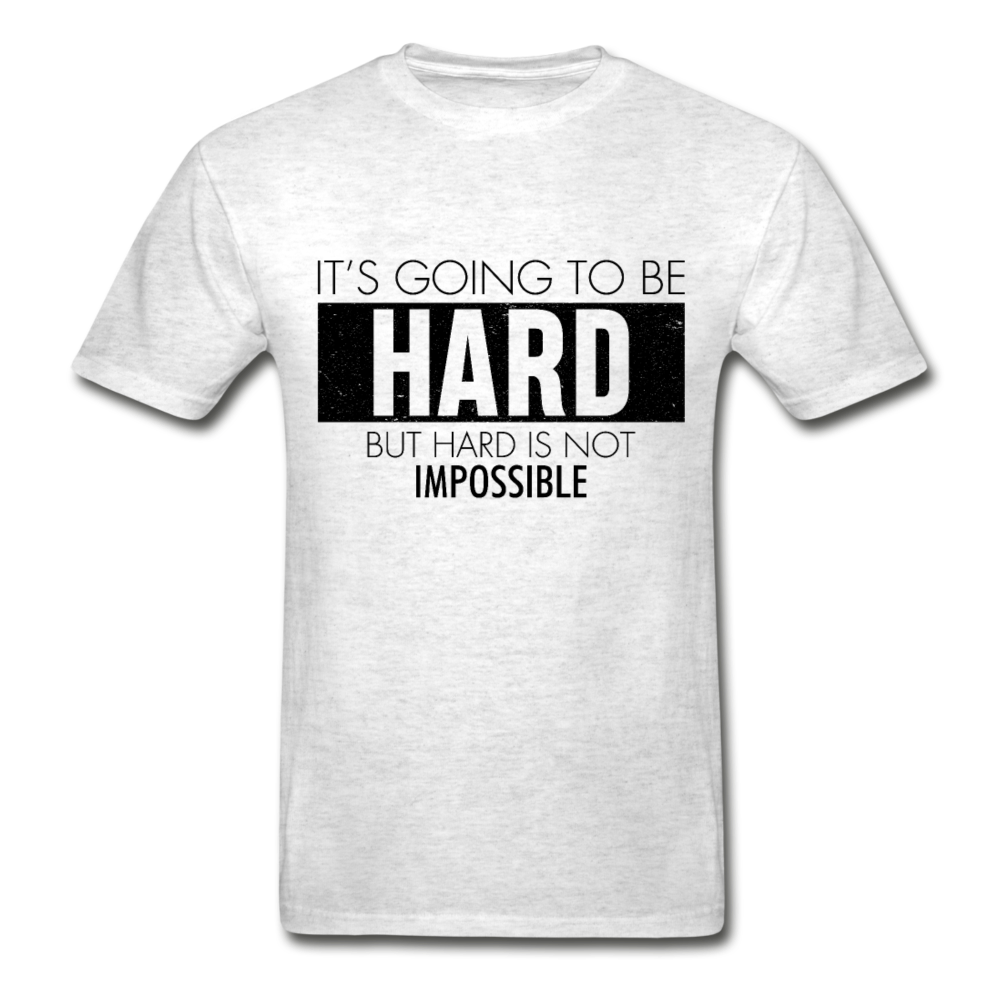 Hanes Adult Tagless Hard But Not Impossible T-Shirt - light heather gray