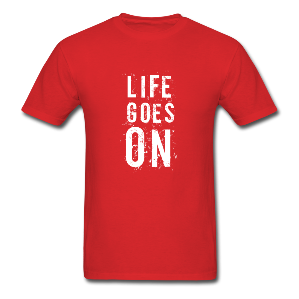 Unisex Classic Life Goes On T-Shirt - red