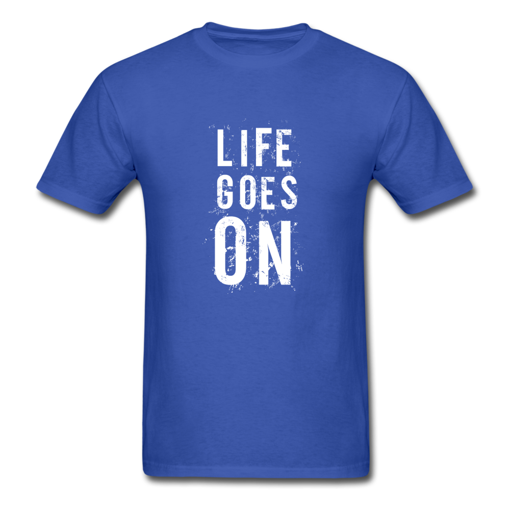 Unisex Classic Life Goes On T-Shirt - royal blue