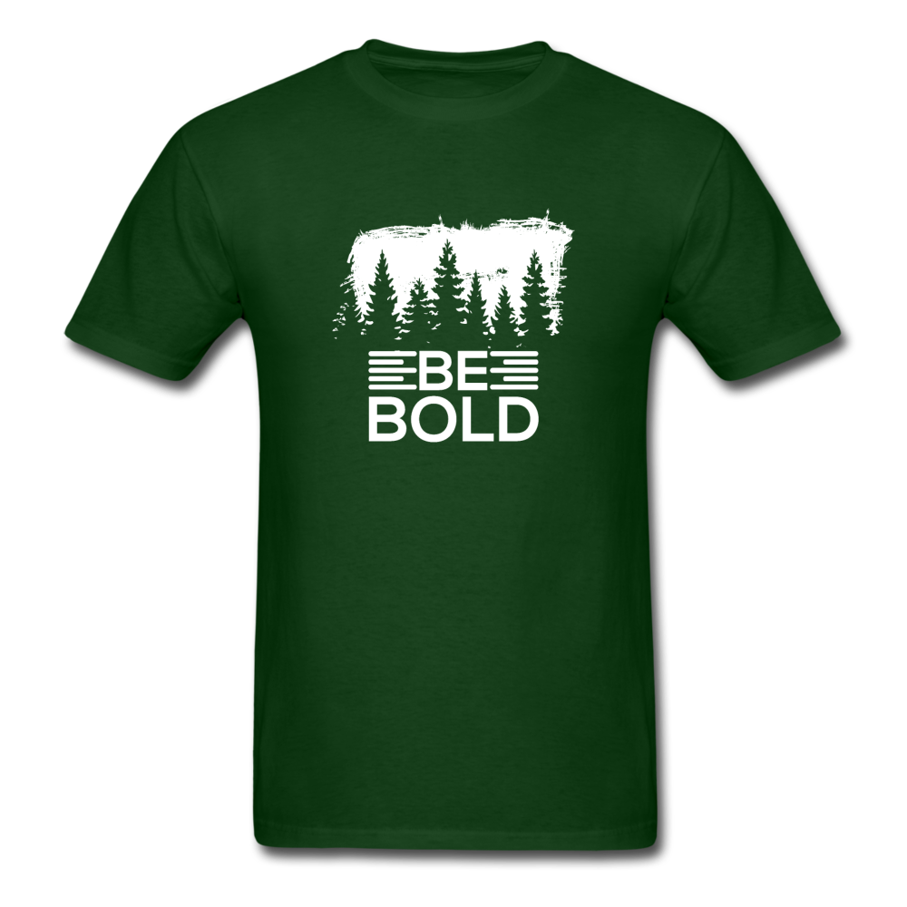 Unisex Classic Be Bold T-Shirt - forest green