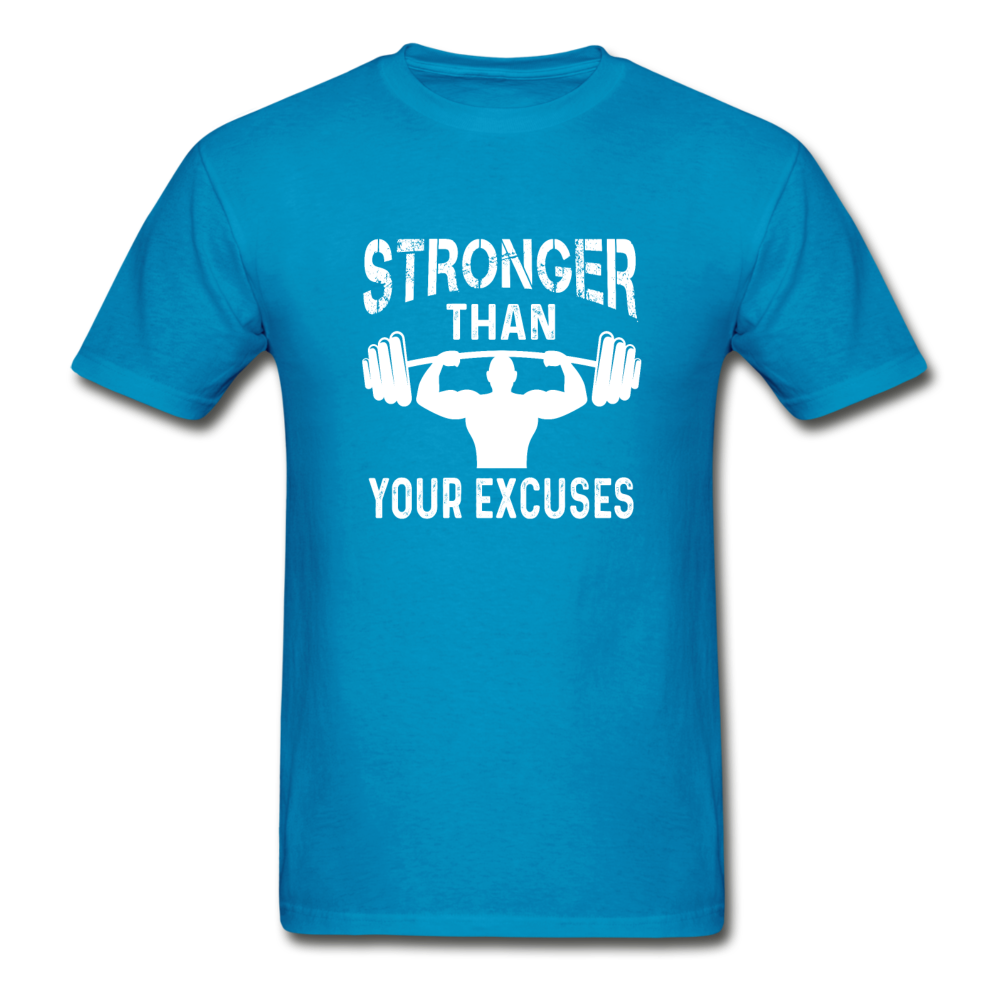 Gildan Ultra Cotton Adult Stronger Than Your Excuses T-Shirt - turquoise