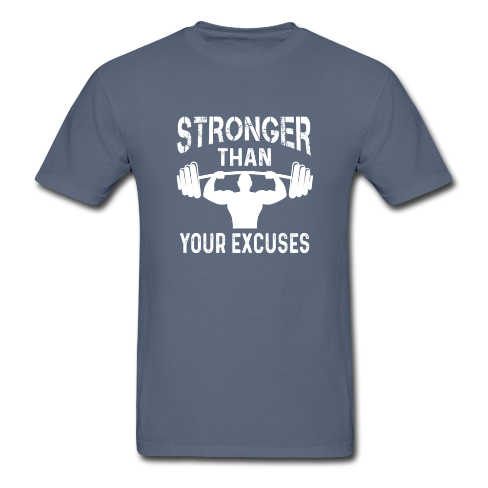 Gildan Ultra Cotton Adult Stronger Than Your Excuses T-Shirt - denim