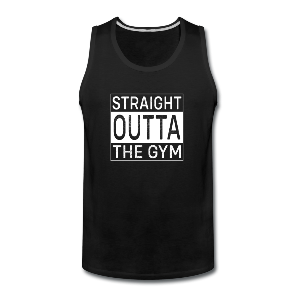 Men’s Premium Straight Outta the Gym Tank - black