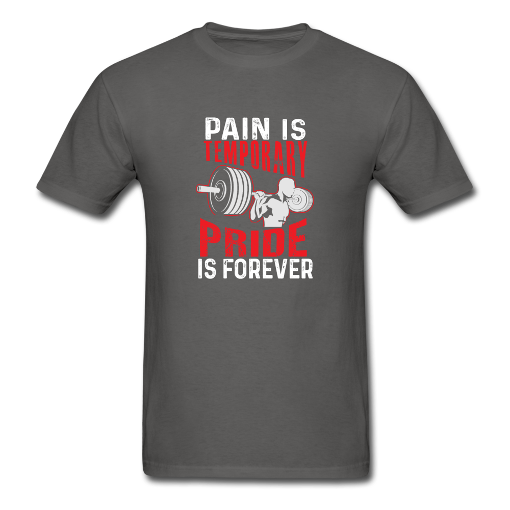 Unisex Classic Pain is Temporary T-Shirt - charcoal