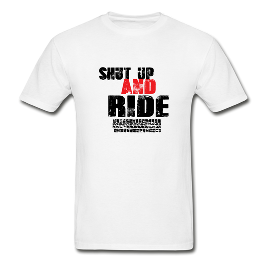 Gildan Ultra Cotton Adult Shut Up and Ride T-Shirt - white
