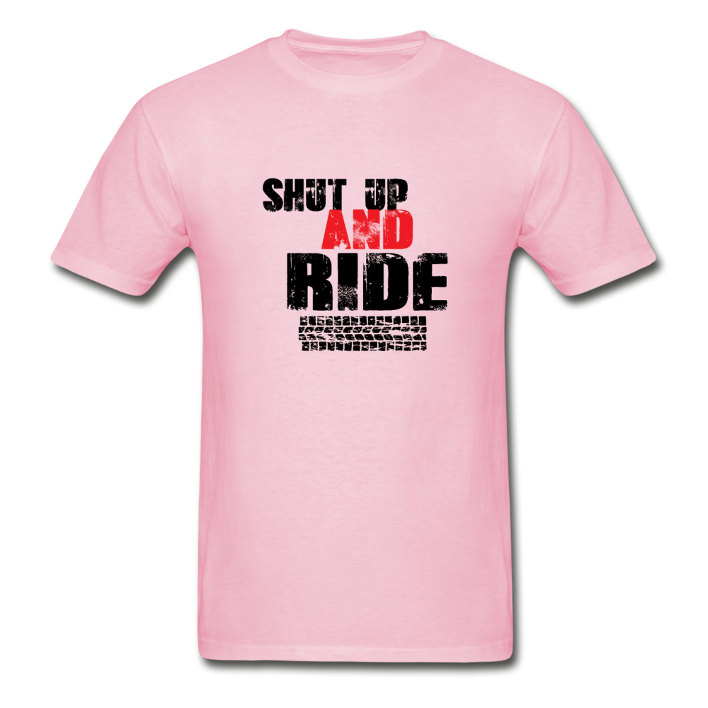 Gildan Ultra Cotton Adult Shut Up and Ride T-Shirt - light pink