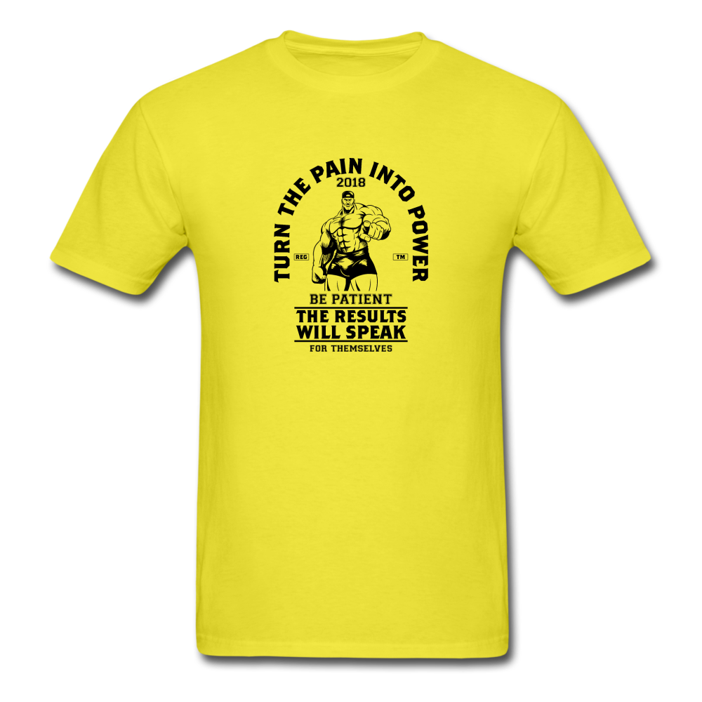 Unisex Classic Pain Into Power T-Shirt - yellow
